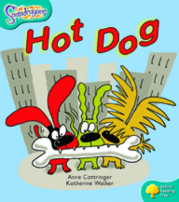 Oxford Reading Tree: Level 9: Snapdragons: Hot Dog - Oxford Reading Tree (Paperback)
