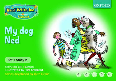 Read Write Inc Phonics Green Set 1 Storybooks My Dog Ned by Gill Munton ...