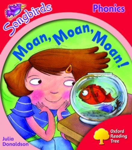 Oxford Reading Tree: Level 4: Songbirds: Moan, Moan, Moan! (Paperback)
