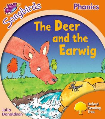 Oxford Reading Tree: Level 6: Songbirds: The Deer and the Earwig (Paperback)
