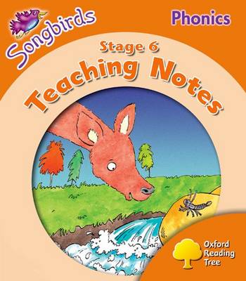 Oxford Reading Tree: Level 6: Songbirds Phonics: Teaching Notes (Paperback)
