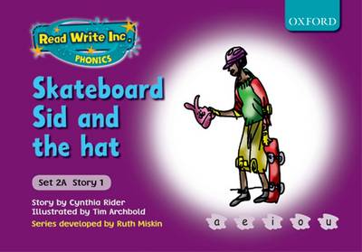 Read Write Inc. Phonics: Fiction Set 2A (purple): Skateboard Sid and the Hat (Paperback)