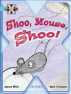 Project X: Toys and Games: Shoo Mouse, Shoo! (Paperback)