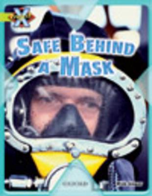 Project X: Masks and Disguises: Safe Behind a Mask (Paperback)