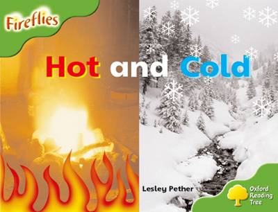 Oxford Reading Tree: Level 2: Fireflies: Hot and Cold - Oxford Reading Tree (Paperback)