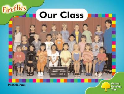 Oxford Reading Tree: Level 2: Fireflies: Our Class - Oxford Reading Tree (Paperback)