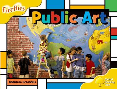 Oxford Reading Tree: Level 5: Fireflies: Public Art - Oxford Reading Tree (Paperback)