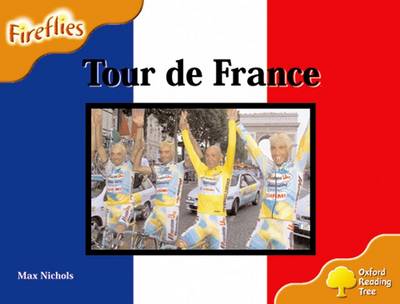 Oxford Reading Tree: Level 6: Fireflies: Tour De France - Oxford Reading Tree (Paperback)