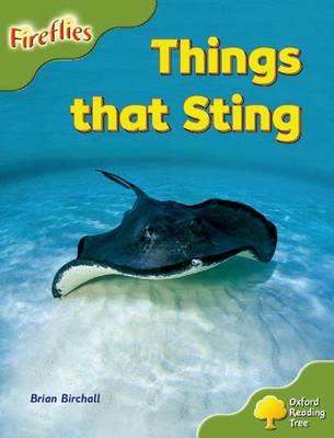 Oxford Reading Tree: Level 7: Fireflies: Things That Sting - Oxford Reading Tree (Paperback)