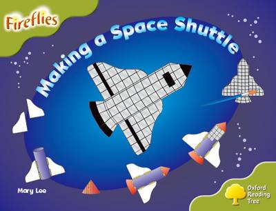 Oxford Reading Tree: Level 7: Fireflies: Making a Space Rocket - Oxford Reading Tree (Paperback)