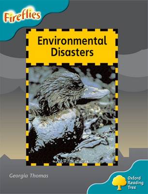 Oxford Reading Tree: Level 9: Fireflies: Environmental Disasters - Oxford Reading Tree (Paperback)
