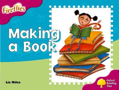 Oxford Reading Tree: Level 10: Fireflies: Making of a Book - Oxford Reading Tree (Paperback)