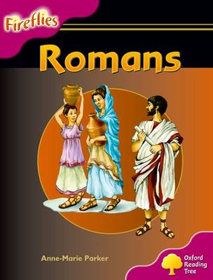 Oxford Reading Tree: Level 10: Fireflies: Romans - Oxford Reading Tree (Paperback)
