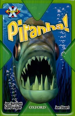 Project X: Y5 Blue Band: Endangered Cluster: Piranha! (Paperback)