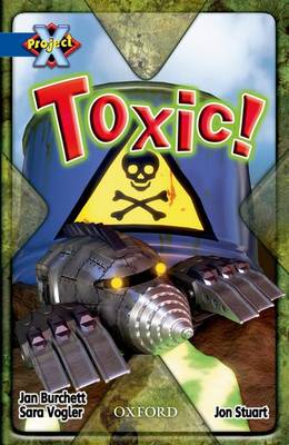 Project X: Y5 Blue Band: Hidden Depths Cluster: Toxic! (Paperback)