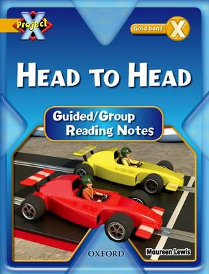 Project X: Gold: Head to Head: Guided Reading Notes (Paperback)