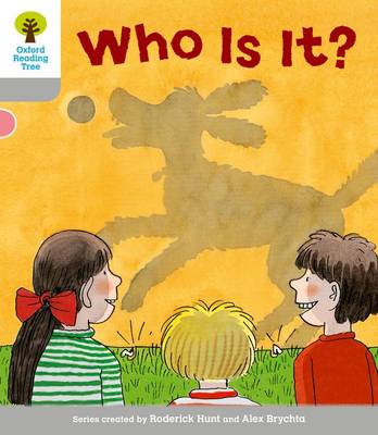 Oxford Reading Tree: Level 1: First Words: Who Is It? - Oxford Reading Tree (Paperback)