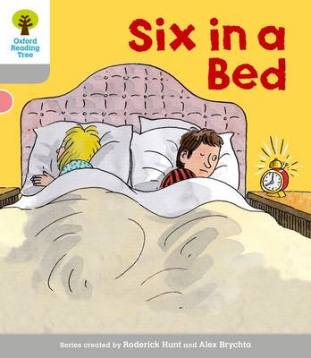 Oxford Reading Tree: Level 1: First Words: Six in Bed - Oxford Reading Tree (Paperback)