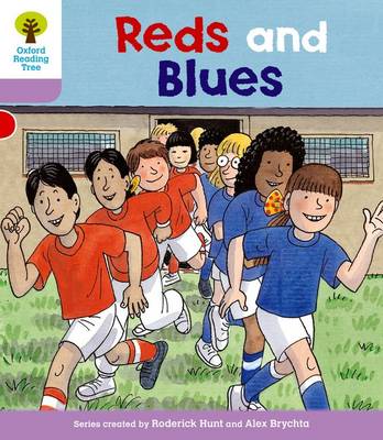 Oxford Reading Tree: Level 1+: First Sentences: Reds and Blues - Oxford Reading Tree (Paperback)
