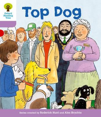 Oxford Reading Tree: Level 1+: More First Sentences A: Top Dog - Oxford Reading Tree (Paperback)