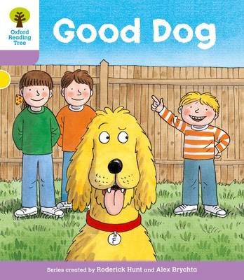 Oxford Reading Tree: Level 1+: More First Sentences C: Good Dog - Oxford Reading Tree (Paperback)