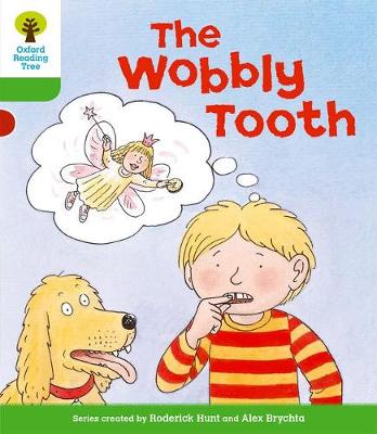 Oxford Reading Tree: Level 2: More Stories B: The Wobbly Tooth - Oxford Reading Tree (Paperback)