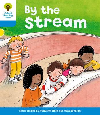 Oxford Reading Tree: Level 3: Stories: By the Stream - Oxford Reading Tree (Paperback)