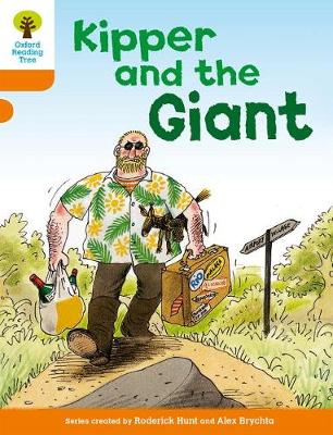 Oxford Reading Tree: Level 6: Stories: Kipper and the Giant - Roderick Hunt