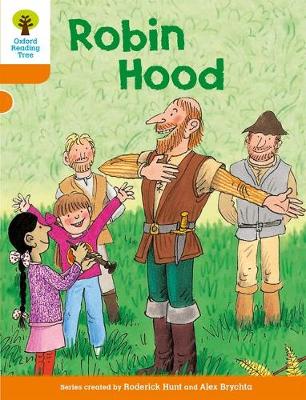 Oxford Reading Tree: Level 6: Stories: Robin Hood - Roderick Hunt