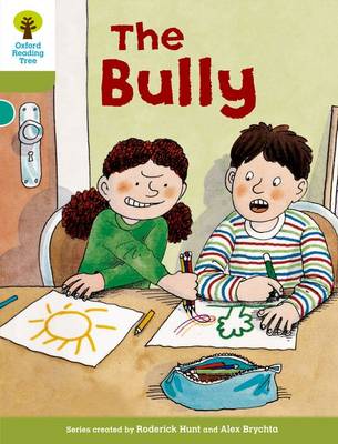 Oxford Reading Tree: Level 7: More Stories A: The Bully - Oxford Reading Tree (Paperback)