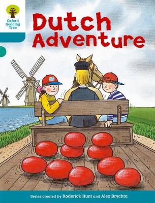 Oxford Reading Tree: Level 9: More Stories A: Dutch Adventure - Oxford Reading Tree (Paperback)