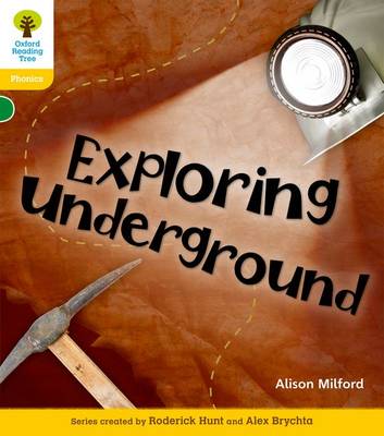 Oxford Reading Tree: Level 5: Floppy's Phonics Non-Fiction: Exploring Underground - Oxford Reading Tree (Paperback)