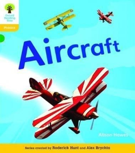 Oxford Reading Tree: Level 5A: Floppy's Phonics Non-Fiction: Aircraft - Oxford Reading Tree (Paperback)