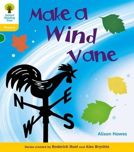 Oxford Reading Tree: Level 5A: Floppy's Phonics Non-Fiction: Make a Wind Vane - Oxford Reading Tree (Paperback)