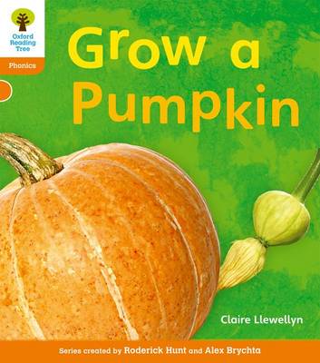 Oxford Reading Tree: Level 6: Floppy's Phonics Non-Fiction: Grow a Pumpkin - Oxford Reading Tree (Paperback)