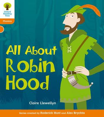 Oxford Reading Tree: Level 6: Floppy's Phonics Non-Fiction: All About Robin Hood - Oxford Reading Tree (Paperback)