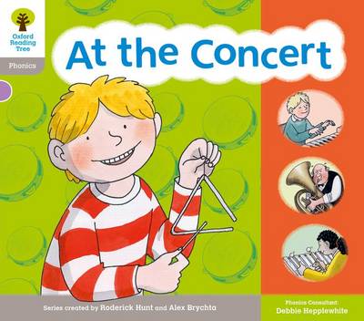 Oxford Reading Tree Floppy Phonic Sounds Letters Level 1 More A At The Concert By Roderick Hunt Alex Brychta Waterstones