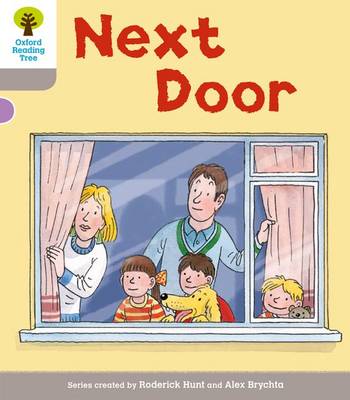 Oxford Reading Tree: Level 1 More a Decode and Develop Next Door - Oxford Reading Tree (Paperback)