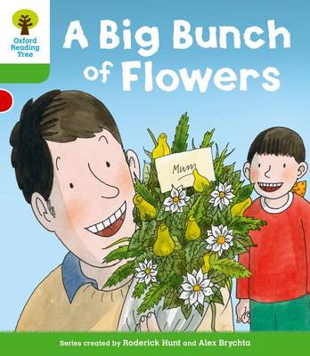 Oxford Reading Tree: Level 2 More a Decode and Develop a Big Bunch of Flowers - Oxford Reading Tree (Paperback)