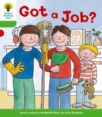 Oxford Reading Tree: Level 2 More a Decode and Develop Got a Job? - Oxford Reading Tree (Paperback)