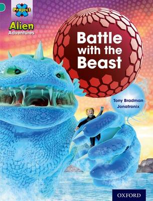 Project X: Alien Adventures: Turquoise: Battle With The Beast - Project X (Paperback)