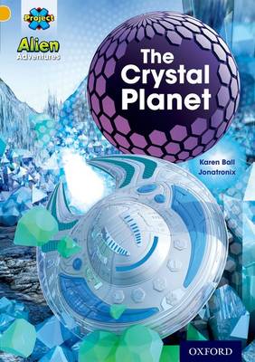 Project X: Alien Adventures: Gold: The Crystal Palace - Project X (Paperback)