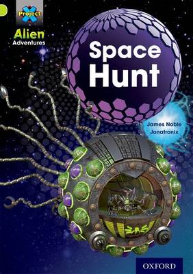 Project X: Alien Adventures: Lime: Space Hunt - Project X (Paperback)