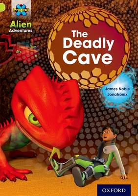 Project X: Alien Adventures: Lime: The Deadly Cave - Project X (Paperback)