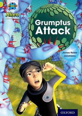 Project X: Alien Adventures: Lime: Grumptus Attack - Project X (Paperback)