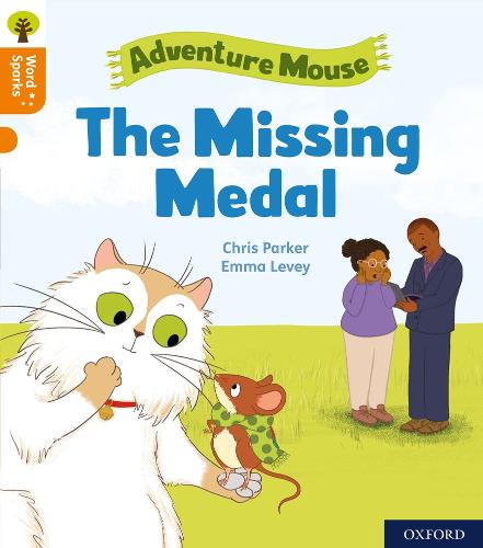 Chris Parker Oxford Reading Tree Word Sparks: Level 6: The Missing Medal