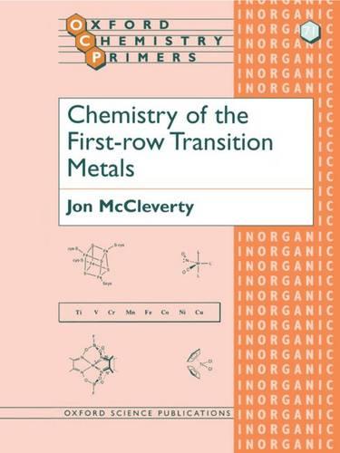 Chemistry of the First Row Transition Metals by Jon McCleverty