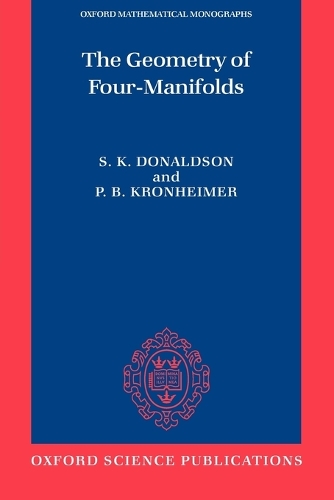 The Geometry of Four-Manifolds - Oxford Mathematical Monographs (Paperback)