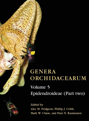 Genera Orchidacearum Volume 5: Epidendroideae (Part II) - Genera Orchidacearum (Hardback)
