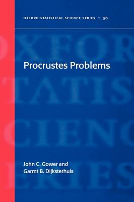 Procrustes Problems - Oxford Statistical Science Series 30 (Hardback)